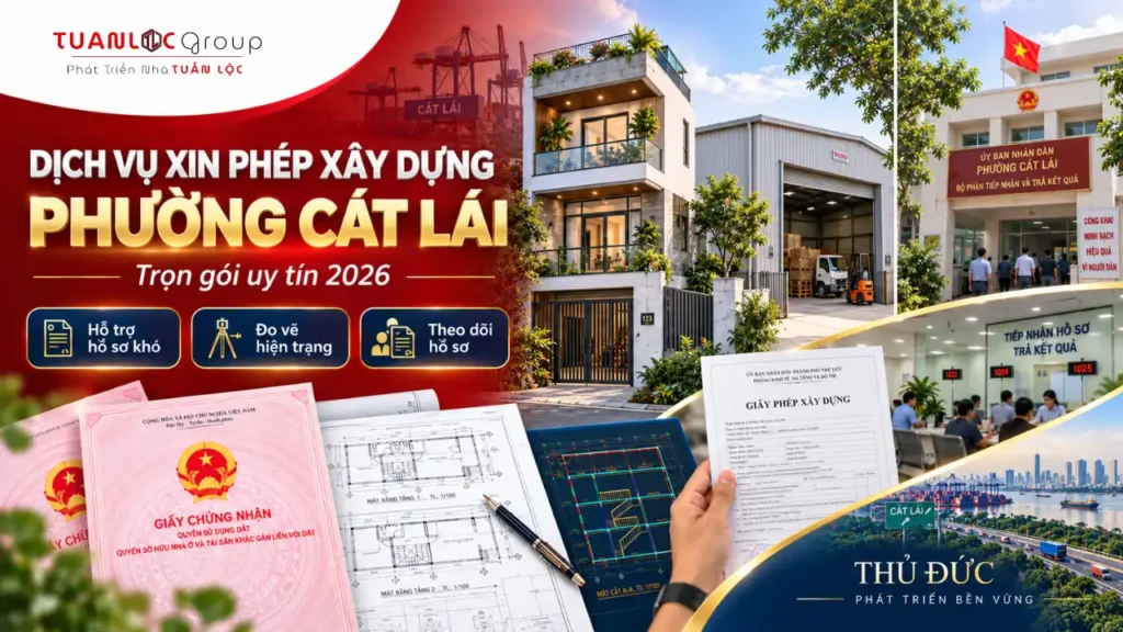 Dịch Vụ Xin Phép Xây Dựng Phường Cát Lái Trọn Gói Uy Tín 2026 6 Dịch Vụ Xin Phép Xây Dựng Phường Cát Lái Trọn Gói Uy Tín 2026