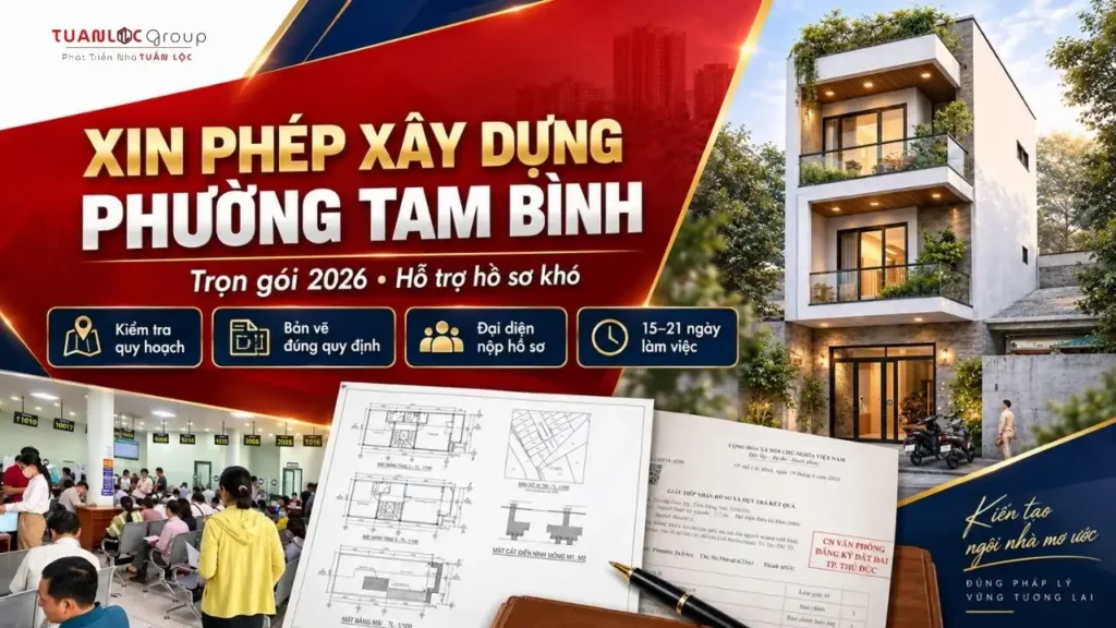 Xin Phép Xây Dựng Phường Tam Bình Trọn Gói Chuẩn Xác 2026 8 Xin Phép Xây Dựng Phường Tam Bình Trọn Gói Chuẩn Xác 2026